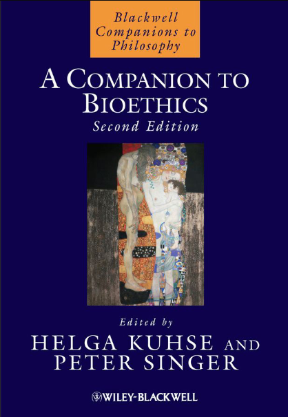 Book cover of A Companion to Bioethics by Peter Singer Book cover of A Companion to Bioethics by Peter Singer